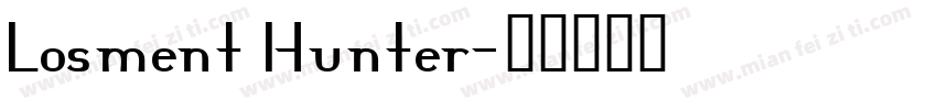 Losment Hunter字体转换